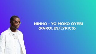 Download lagu Ninho - Yo Moko Oyebi (Paroles/Lyrics) mp3