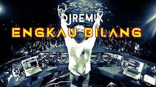Download lagu DJ ENGKAU BILANG KAU INGIN MEMBUKTIKAN - REMIX mp3