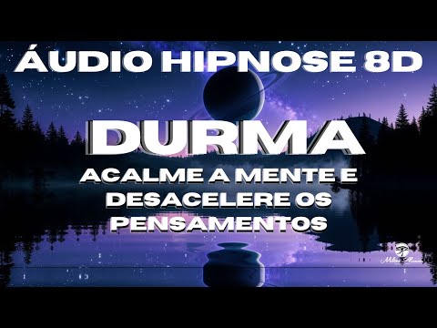 🔴8D Hypnosis Audio🎧 - SLEEP - Calm Your Mind and Slow Down Your Thoughts - Milton Alencar