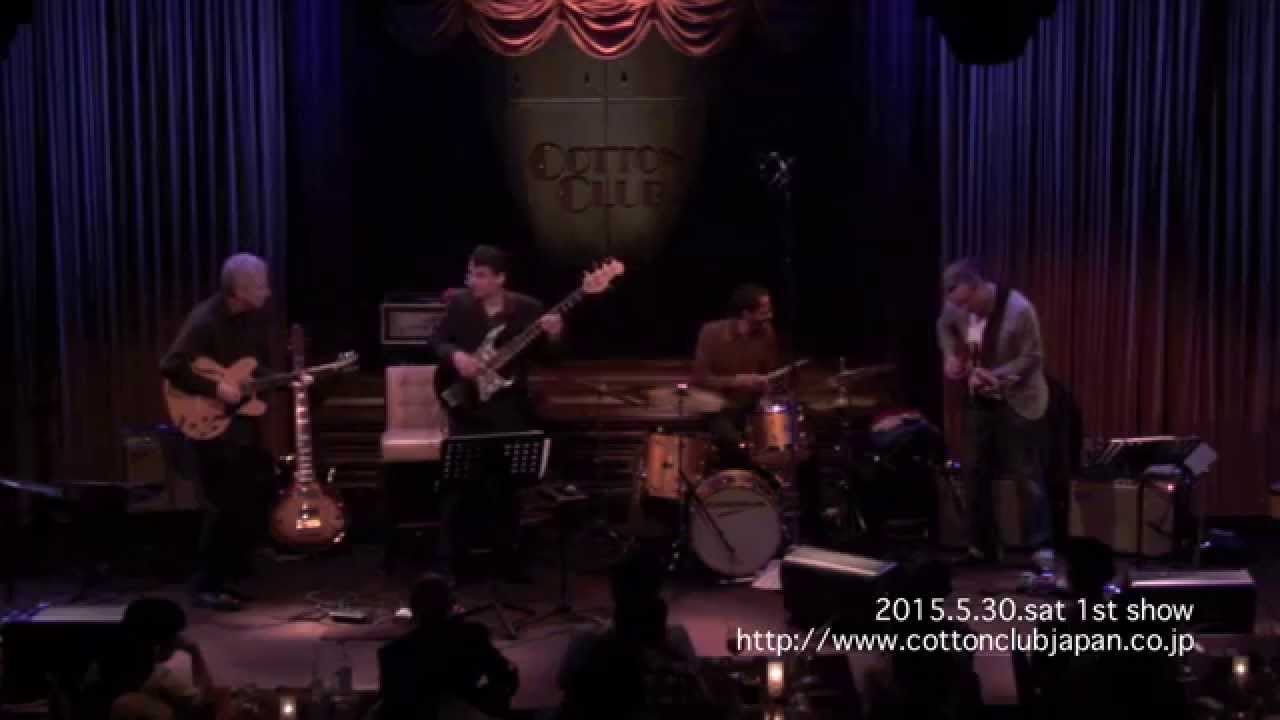 JOHN PATITUCCI  THE ELECTRIC GUITAR QUARTET : LIVE @ COTTON CLUB JAPAN  (May.30,2015)