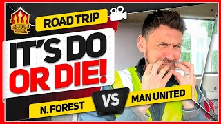 UNITED MUST STEADY THE TURBULENCE! N. Forest vs Man United | Road Trip