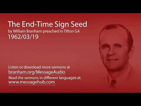 The End-Time Sign Seed (William Branham 62/03/19)