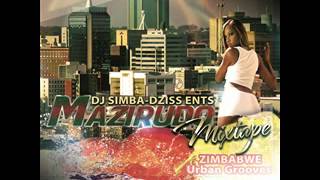 30 MAZIRUDO/LOVE SONGS ♥ DJ SIMBA Zim Urban Grooves MIXTAPE.