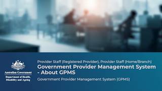 Government Provider Management System (GPMS) – About GPMS