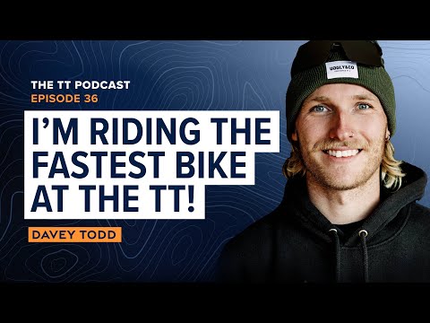 Davey Todd: I'm Riding the Fastest Bike at The TT! | The TT Podcast - E36