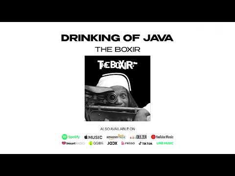 The Boxirs - Drinking Of Java (Official Audio)