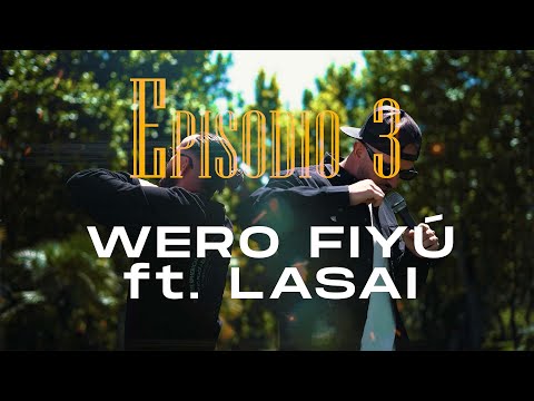 WERO FIYÚ ft. LASAI | MULTIFOCUSMUSIC SESSIONS - EPISODIO 3 | SUAVE