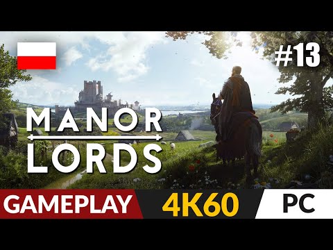 Manor Lords PL 🌱 #13 - odc.13 🔨 Pola i jeszcze raz pola | Gameplay po polsku 4K