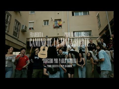 Fraderita - Camino de la Mala Suerte (Video oficial)