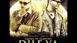 Gaona Ft. Farruko -- Dile Ya