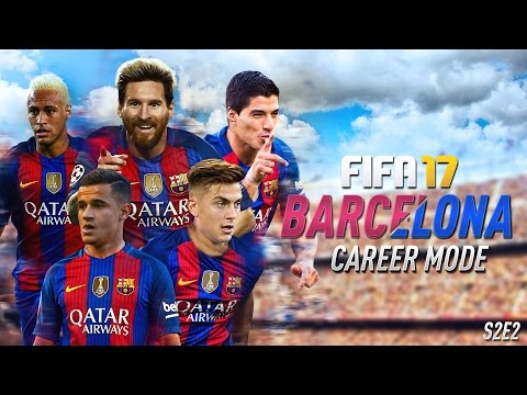 NEYMAR HIGHER RATED THAN MESSI | FIFA 17: Barcelona Career Mode - KINGS OF EUROPE - S2E2