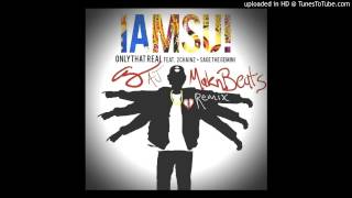 IAmSU - Only That Real (AJMaknBeats Remix) ft. 2Chainz &amp; Sage the Gemini