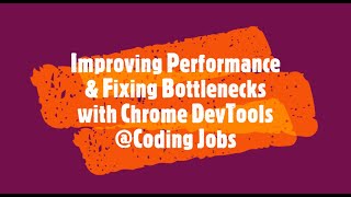 Improving Performance - Chrome DevTools in 2024 (FULL TRAINING)