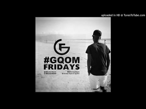 #GqomFridays Mix Vol. 40 (Mixed By Dj Lazz)