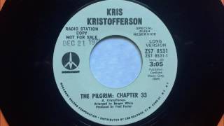 The Pilgrim Chapter 33 , Kris Kristofferson , 1971