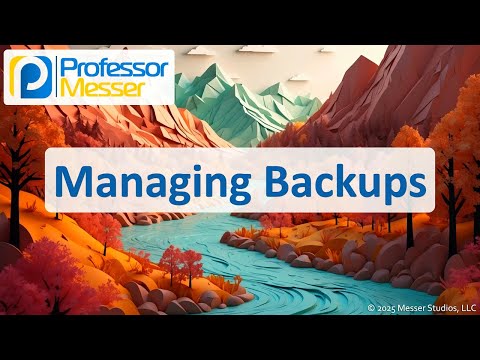 Managing Backups - CompTIA A+ 220-1202 - 4.3