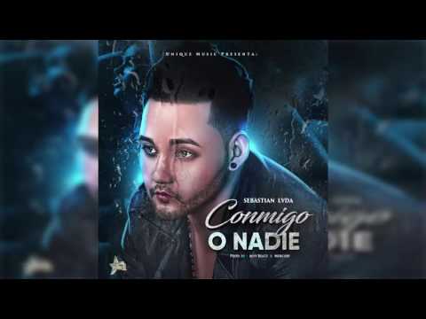 Sebastian LVDA - Conmigo O nadie (Prod Alvy Beatz & Mercury) UNIQUE MUSIC