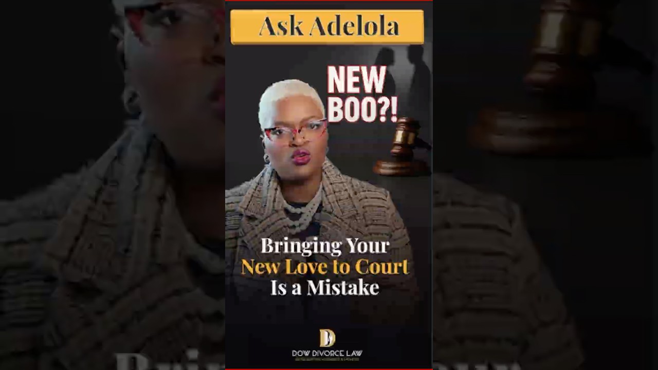 Should You Bring Your New Partner to Divorce Court?