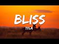 Tyla Bliss Lyrics