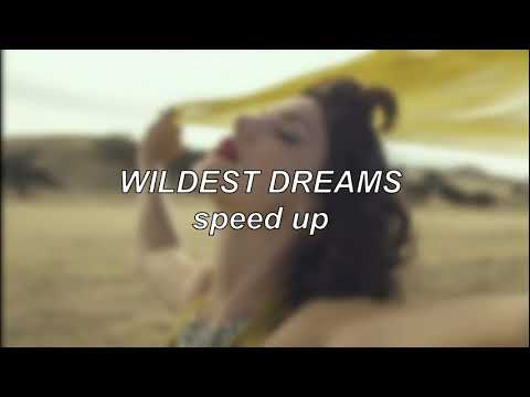 Taylor Swift - Wildest Dreams | Speed Up