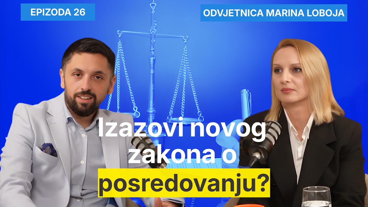 Izazovi novog zakona o posredovanju? - Odvjetnica Marina Loboja i Filip Brkan Podcast Posrednik EP26