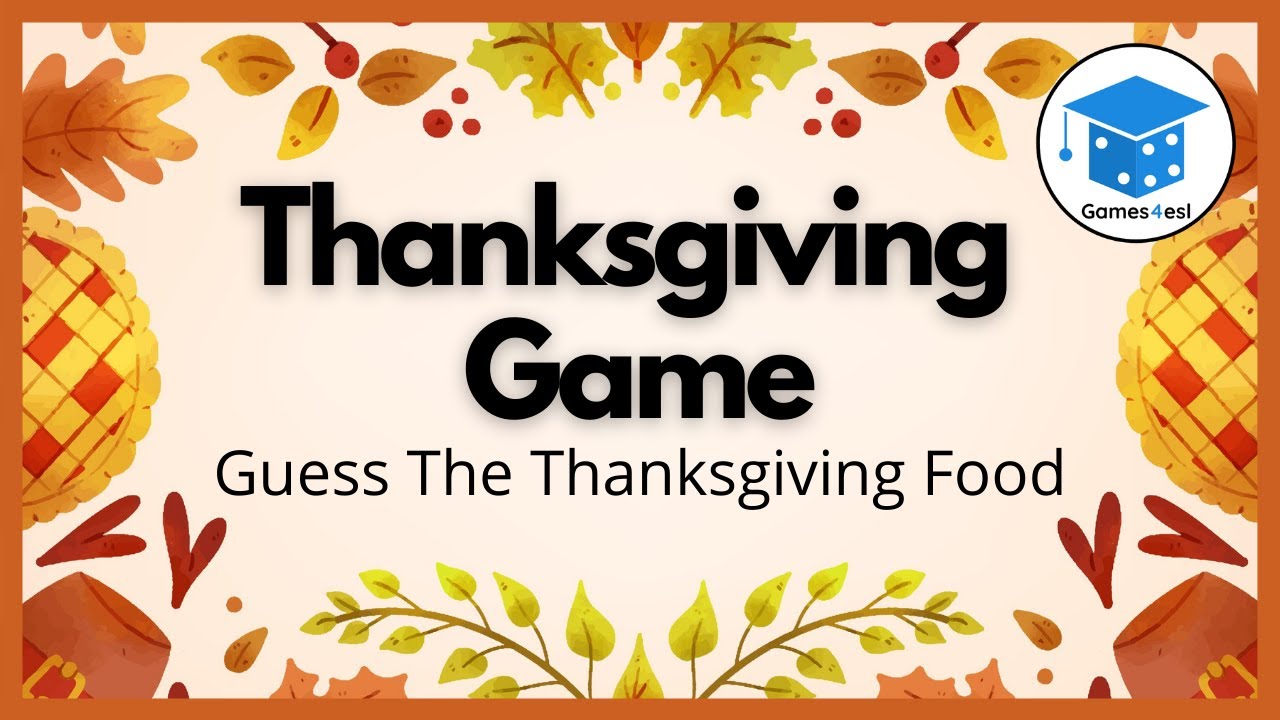 Thanksgiving Game - Guess The Thanksgiving Food