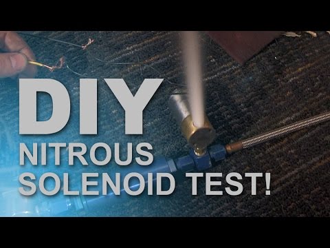 DIY Nitrous Solenoid Test ( test it inside )