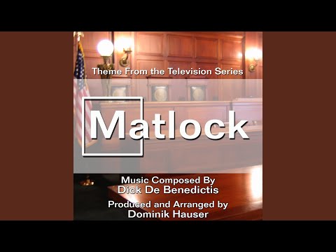 Theme From Matlock - Dick De Benedictis