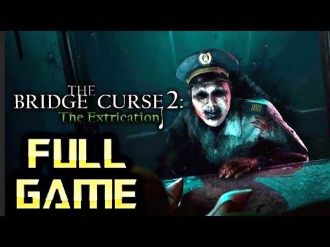 THE BRIDGE CURSE 2: THE EXTRICATION | Full Game Walkthrough | No Commentary
