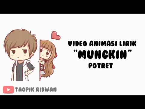 Animasi Video Lirik - Mungkin | Cover by Potret