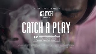 GlitchMan - Catch A Play (Official Video)