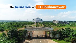 The Aerial Tour Of IIT Bhubaneswar
