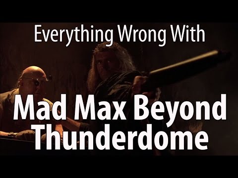 Everything Wrong With Mad Max Beyond Thunderdome