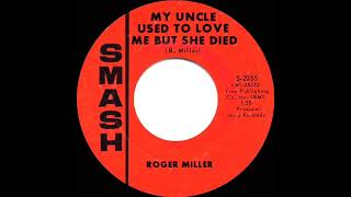 1966 Roger Miller - My Uncle Used To Love Me But She Died (mono 45)