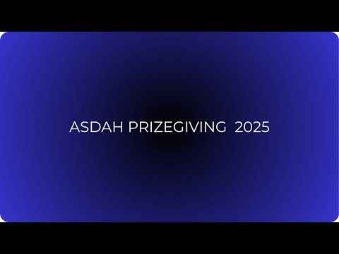 ASDAH PRIZE GIVING  2025