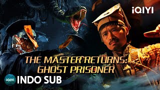 Download lagu 【INDO SUB】The Master Returns: Ghost Prisoner | Thriller/Aksi/Fantasi | iQIYI Film Tiongkok mp3