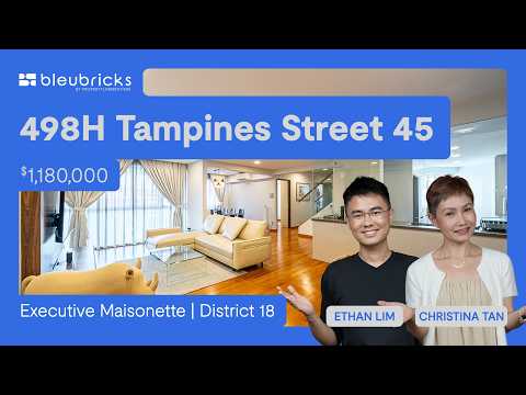 HDB Maisonette | 498H Tampines Street 45 | $1,180,000 |bleubricks By PLB | Christina & Ethan