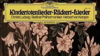 Gustav Mahler - Kindertotenlieder, In Diesem Wetter, in Diesem Braus | Christa Ludwig, Karajan