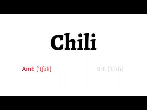 How to Pronounce chili in American English and British English