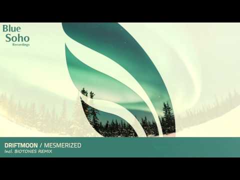 Driftmoon - Mesmerized (Original Mix) [OUT NOW]