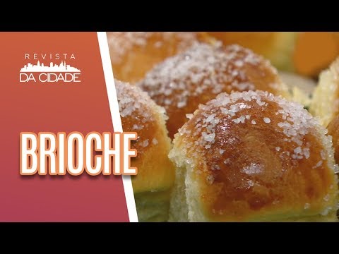 Faça e Venda: Brioche - Revista da Cidade (07/08/18)
