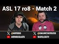 [ENG] ASL S17 RO.8 Match2 herO vs Rush (Tastosis)