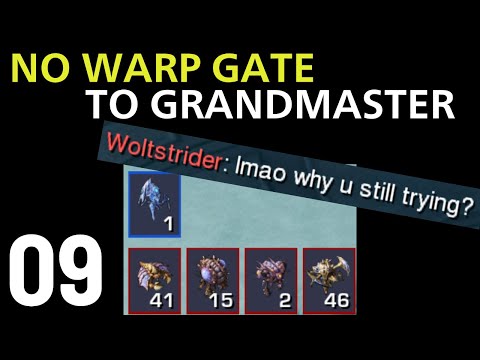 THE BEST STARCRAFT 2 COMEBACK EVER!!!!!! (No Warp Gate to GM #9)