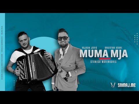 STANISA MARINKOVIC & VOJKAN JOVIC(ORK. KOBRE) - MUMA MJA