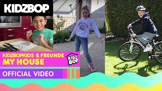 KIDZ BOP Kids &amp; Freunde - My House (Offizielles Musikvideo von zu Hause)