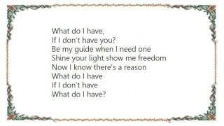Heather Small - What Do I Have Lyrics