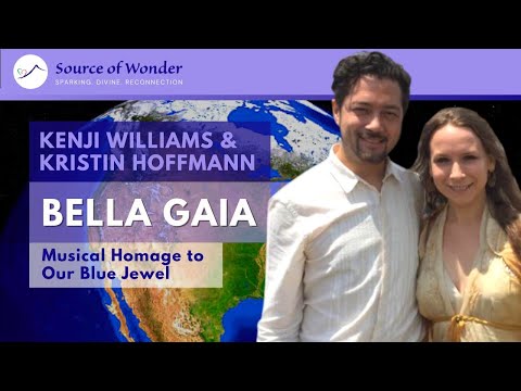Kenji Williams & Kristin Hoffmann: Bella Gaia