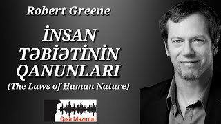 Robert Greene  İNSAN TƏBİƏTİNİN QANUNLARI The Laws of Human Nature səsləndirmə Sara Murtuzayeva