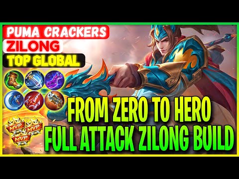 From Zero To Hero,  Full Attack Zilong Build  - Top Global Zilong Puma Crackers - Mobile Legends