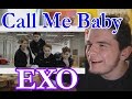 EXO - CALL ME BABY MV Reaction 